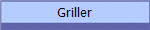 Griller