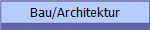 Bau/Architektur